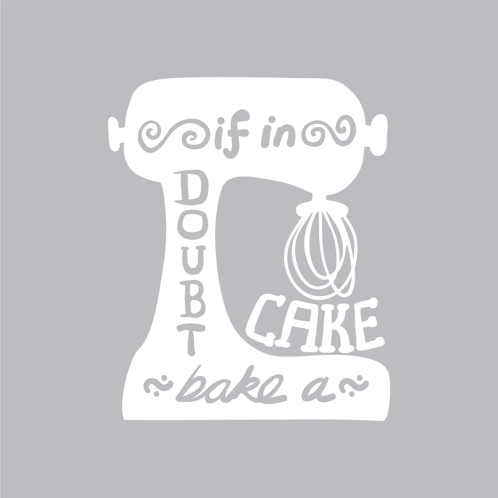 Wall sticker If in doubt bake a cake